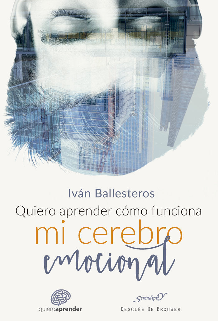 Quiero aprender cómo funciona mi cerebro emocional, de Ballesteros Martín, Iván | portada del libro