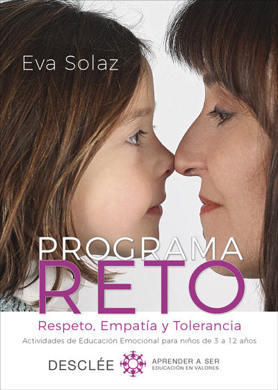 Programa RETO. Respeto, Empatía y Tolerancia. Actividades de Educación Emocional para niños de 3 a 1, de Solaz Solaz, Eva | p