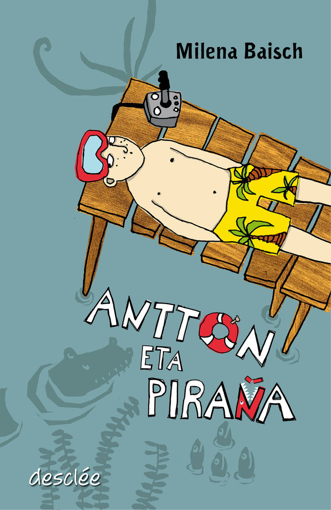 Antton eta Piraña, de Baisch, Milena | portada del libro