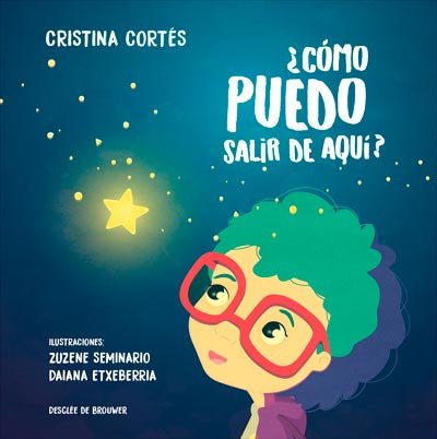¿Cómo puedo salir de aquí?, de Cortés Viniegra, Cristina | portada del libro