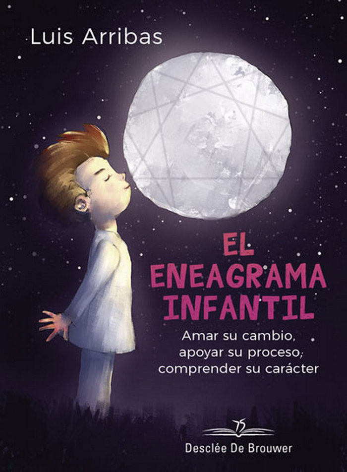 El eneagrama infantil. Amar su cambio, apoyar su proceso comprender su carácter, de Arribas de la Rubia, Luis | portada del l