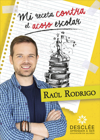 Mi receta contra en acoso escolar, de Rodrigo Rubio, Raúl | portada del libro