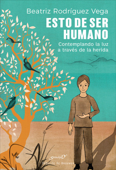 Esto de ser humano. Contemplando la luz a través de la herida, de Rodríguez Vega, Beatriz | portada del libro