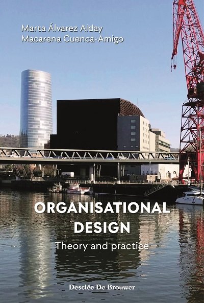 Organisational design. Theory and practice, de Álvarez Alday, Marta | portada del libro