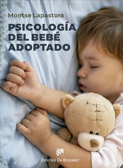 PSICOLOGIA DEL BEBE ADOPTADO, de LAPASTORA,MONTSE | portada del libro