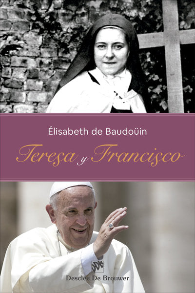TERESA Y FRANCISCO, de ELISABETH DE BAUDOUIN | portada del libro
