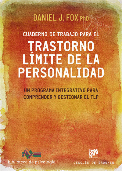 CUADERNO DE TRABAJO PARA EL TRASTORNO LIMTE DE PERSONALIDAD, de DANIEL J FOX | portada del libro