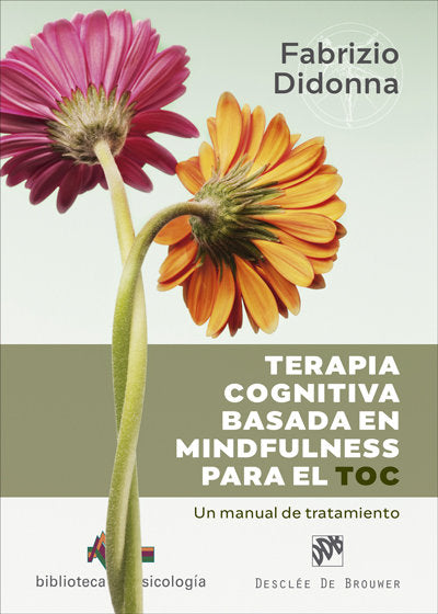 TERAPIA COGNITIVA BASADA EN MINDFULNESS PARA EL TOC, de FABRIZIO DIDONNA | portada del libro