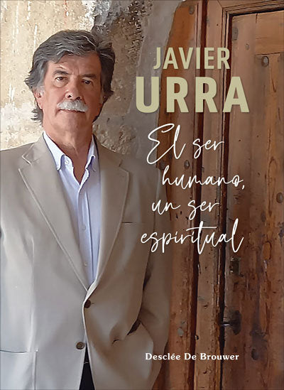 El ser humano, un ser espiritual, de JAVIER URRA | portada del libro