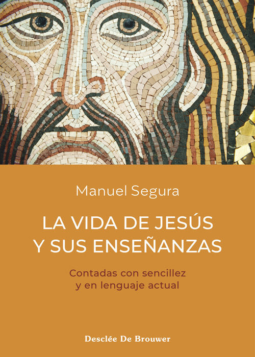 LA VIDA DE JESUS Y SUS ENSEÑANZAS, de SEGURA MORALES, MANUEL | portada del libro