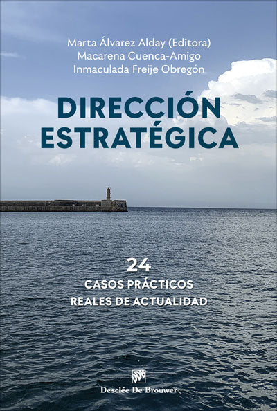 DIRECCION ESTRATEGICA 24 CASOS PRACTICOS REALES DE ACTUALID, de CUENCA-AMIGO, MACARENA | portada del libro
