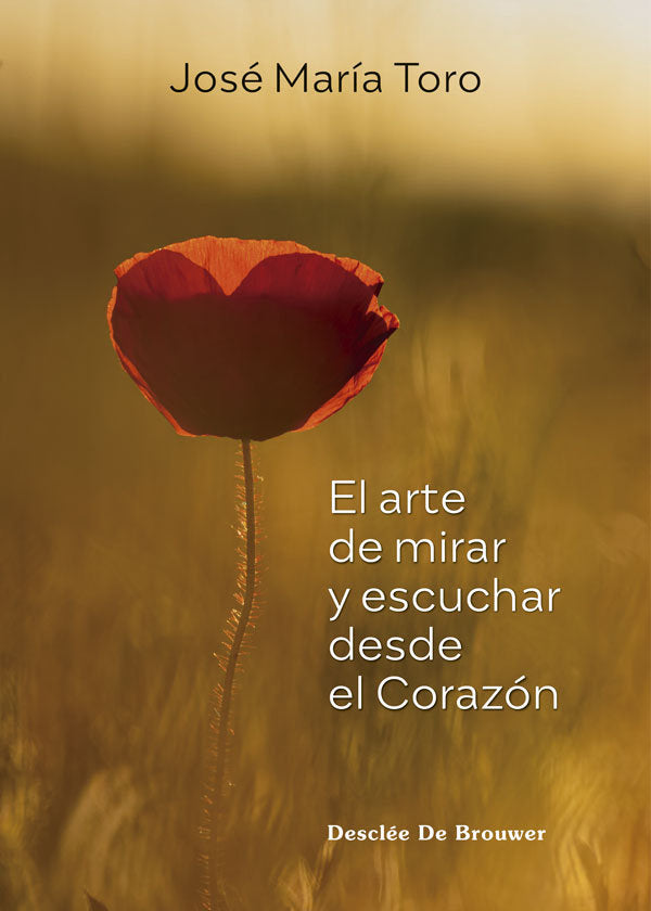 EL ARTE DE MIRAR Y ESCUCHAR DESDE EL CORAZON, de TORO ALES, JOSE MARIA | portada del libro