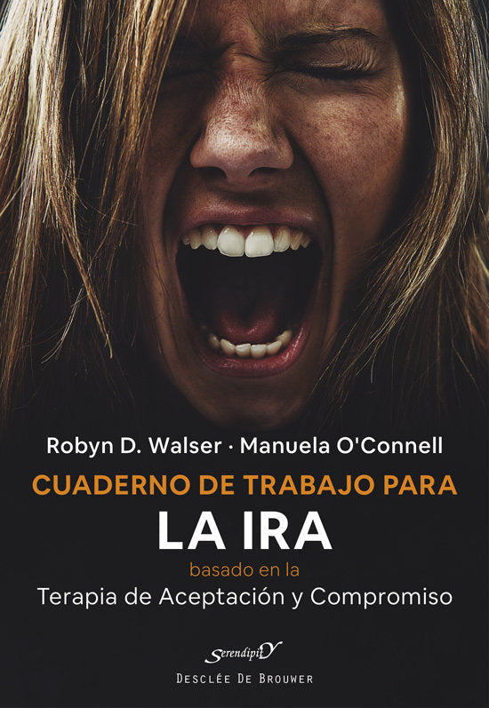 CUADERNO DE TRABAJO PARA LA IRA BASADO EN LA TERAPIA DE ACEP, de WALSER, ROBYN D. | portada del libro