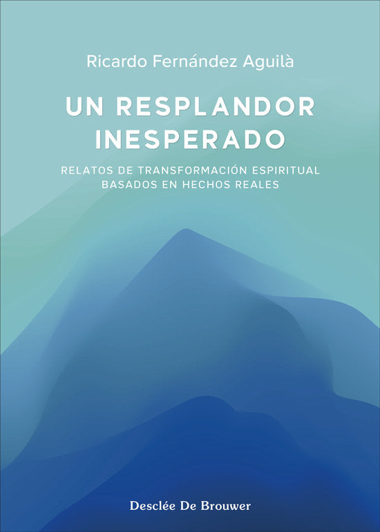 UN RESPLANDOR INESPERADO, de RICARDO FERNANDEZ AGUILA | portada del libro