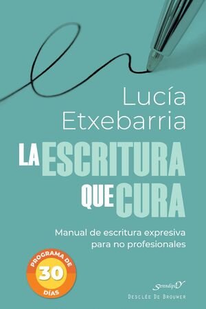 LA ESCRITURA QUE CURA, de ETXEBARRIA, LUCIA | portada del libro