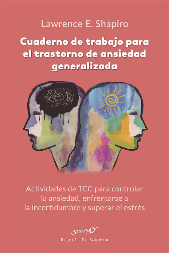 CUADERNO DE TRABAJO PARA EL TRASTORNO DE ANSIEDAD GENERALIZADA. A, de SHAPIRO, LAWRENCE E. | portada del libro