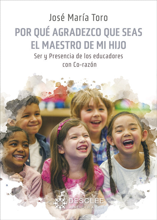 POR QUE AGRADEZCO QUE SEAS EL MAESTRO DE MI HIJO, de JOSE MARIA TORO | portada del libro