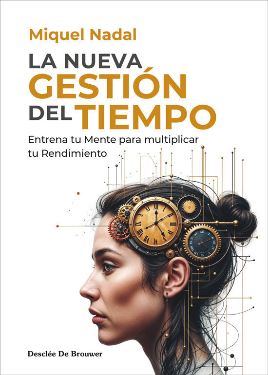 LA NUEVA GESTION DEL TIEMPO, de MIQUEL NADAL | portada del libro