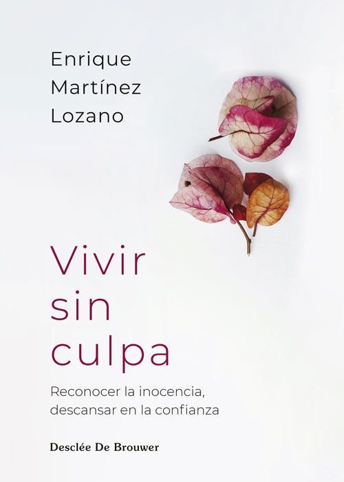 Vivir sin culpa, de Enrique Martinez Lozano | portada del libro