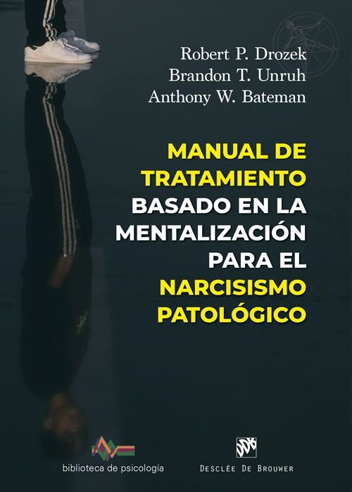 Manual de tratamiento basado en mentalizacion para narcicis, de Robert P Drozek | portada del libro