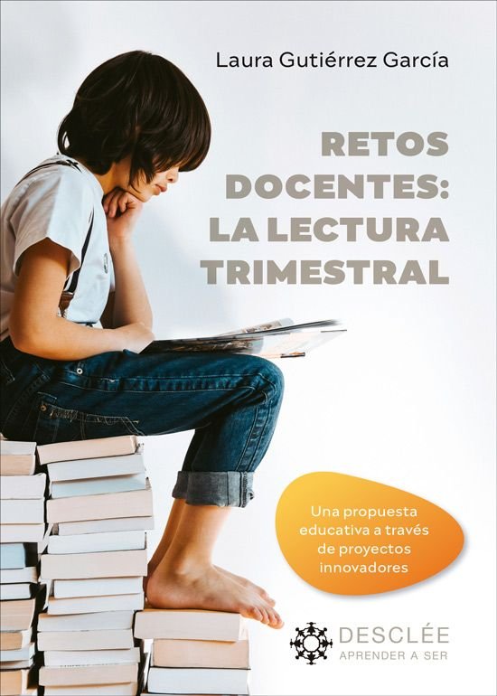 RETOS DOCENTES LA LECTURA TRIMESTRAL, de LAURA GUTIERREZ GARCIA | portada del libro