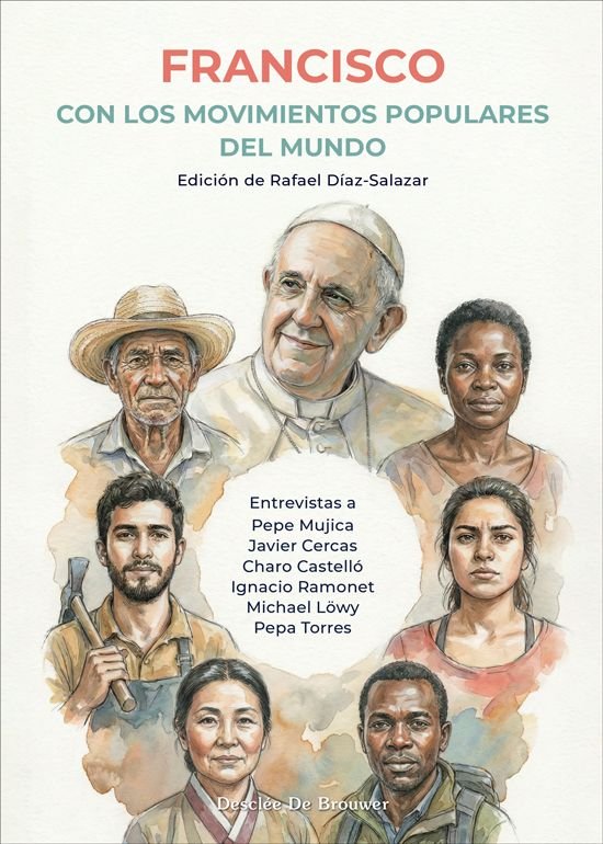 FRANCISCO CON LOS MOVIMIENTOS POPULARES DEL MUNDO, de RAFAEL DIAZ-SALAZAR | portada del libro