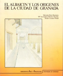 ALBAYZIN ORIGENES DE LA CIUDAD DE GRANADA | portada del libro