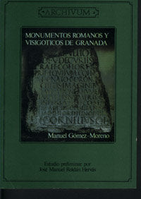MONUMENTOS ROMANOS Y VISIGOTICOS DE GRANADA, de GOMEZ-MORENO | portada del libro