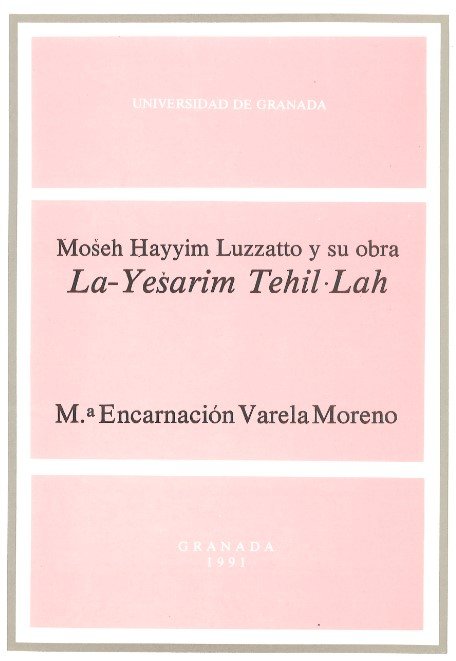 Moseh Hayyim Luzzatto y su obra La-Yesarim Tehil-Lah, de Varela Moreno | portada del libro