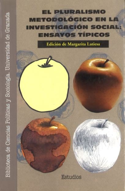 El pluralismo metodológico en la investigación social: Ensayos típicos, de Latiesa | portada del libro