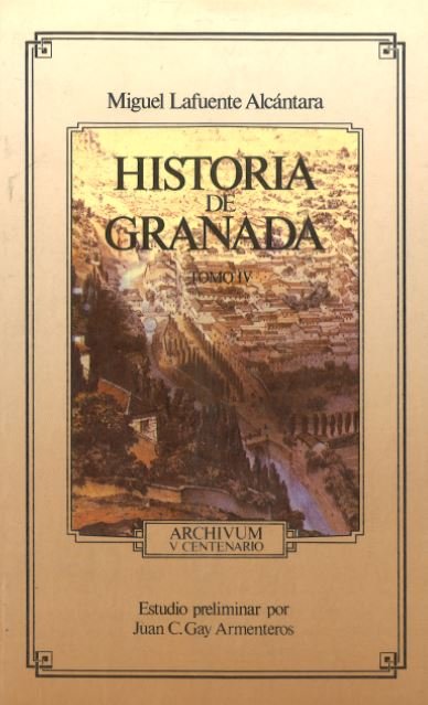 HA.DE GRANADA VOL.IV, de LAFUENTE ALCANTARA | portada del libro
