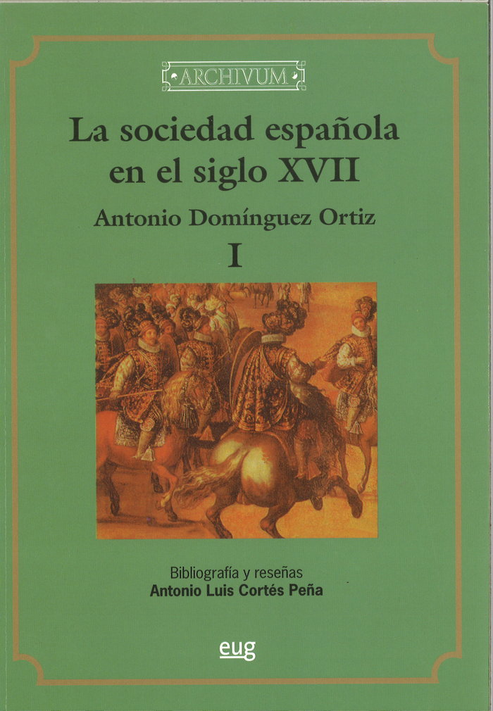 La sociedad española en el siglo XVII (reimpresión), de Dominguez Ortíz, Antonio | portada del libro