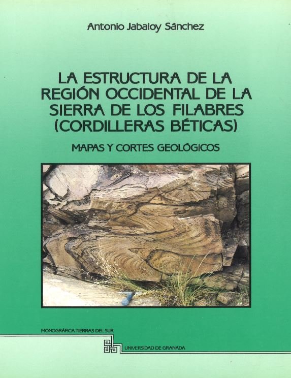 La estructura de la región occidental de la Sierra de los Filabres (cordilleras béticas), de Jabaloy Sánchez, A | portada del