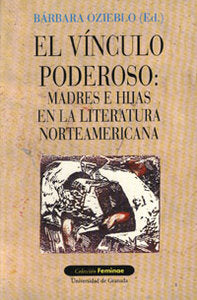 VINCULO PODEROSO,EL, de OZIEBLO,BARBARA | portada del libro