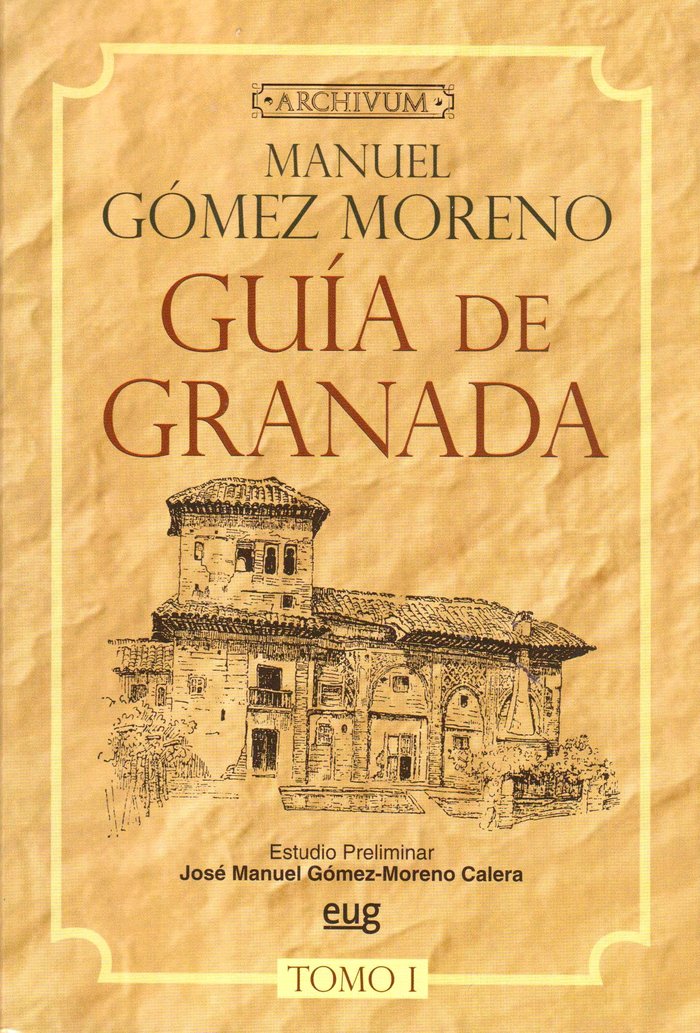 GUIA DE GRANADA (2 TOMOS), de GOMEZ MORENO | portada del libro
