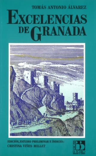 Excelencias de Granada, de Málvarez, T.A | portada del libro