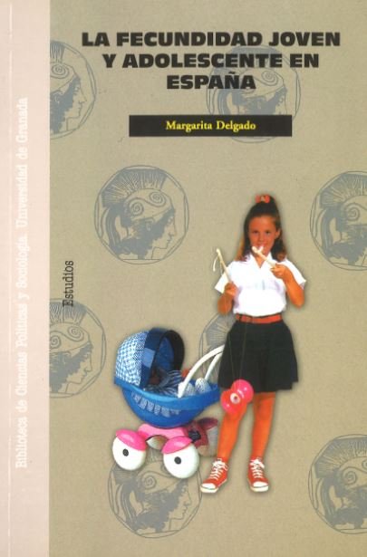 La fecundidad joven y adolescente en España, de Delgado, M | portada del libro