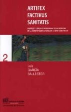 Artifex Factivus Sanitatis, de LUIS GARCIA BALLESTER | portada del libro