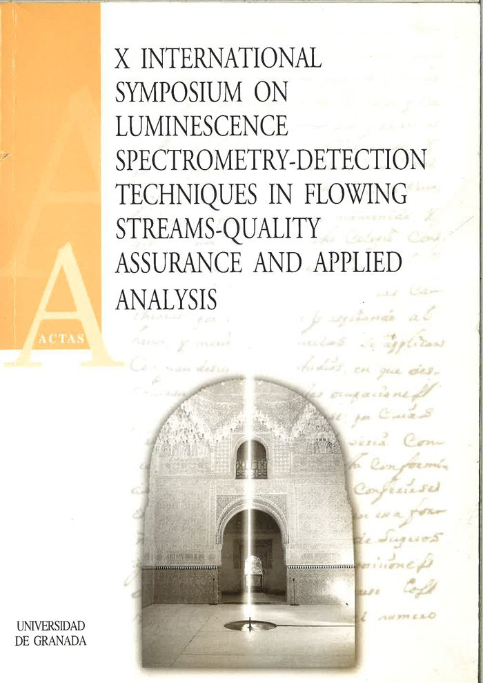 X Internacional Symposium on luminescence spectrometry-detection techniques in flowing streams-quali, de Varios autores | por