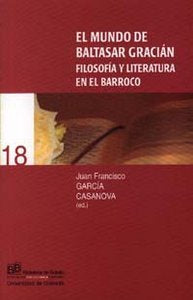MUNDO DE BALTASAR GRACIAN,EL, de GARCIA CASANOVA,JUAN FRANCISCO | portada del libro