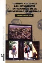 Turismo cultural: los estudiantes extranjeros en la universidad, de REMEDIOS CASTILLO PEREZ | portada del libro