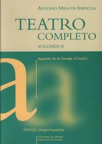 TEATRO COMPLETO. VOLUMEN II., de GRANJA (COORD.), AGUST¡N DE LA | portada del libro