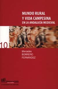 Mundo rural y vida campesina en la Andalucía medieval, de Borrero Fernández | portada del libro