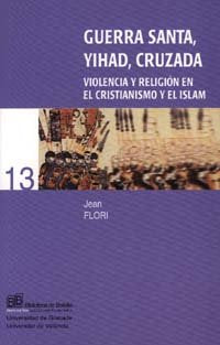 GUERRA SANTA YIHAD CRUZADA U.GRANADA, de FLORI JEAN | portada del libro