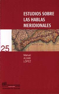 Estudios sobre las hablas meridionales, de Alvar, M | portada del libro