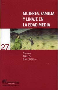 Mujeres, familia y linaje en la Edad Media, de TRILLO CARMEN | portada del libro