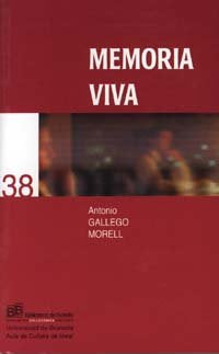 Memoria viva, de Gallego Morell, Antonio | portada del libro
