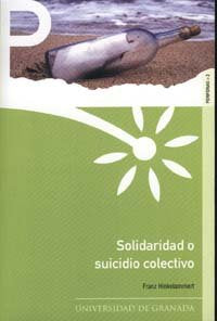 Solidaridad o suicidio colectivo, de Hinkelammert, F | portada del libro