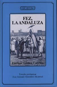 Fez, la Andaluza, de Gómez Carrillo, E | portada del libro