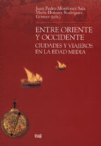 ENTRE ORIENTE Y OCCIDENTE, de Juan Pedro Monferrer Sala | portada del libro